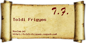 Toldi Frigyes névjegykártya
